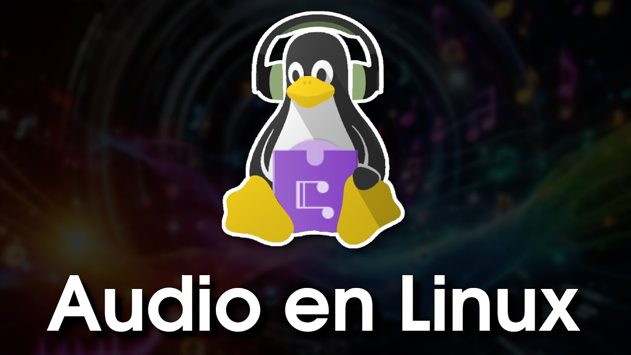 ¿Cómo funciona el audio en linux?